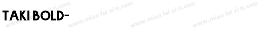 Taki bold字体转换